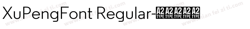 XuPengFont Regular字体转换
